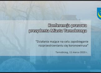 2020.03.11 – KONFERENCJA PRASOWA PREZYDENTA MIASTA TARNOBRZEGA – “DZIAŁANIA MAJĄCE NA CELU ZAPOBIEGANIE ROZPRZESTRZENIANIU SIĘ KORONOWIRUSA”