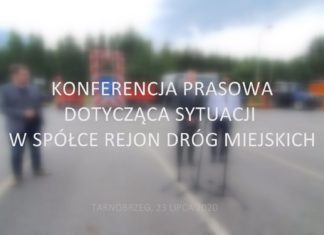 2020.07.23 – KONFERENCJA PRASOWA DOTYCZĄCA SYTUACJI W SPÓŁCE REJON DRÓG MIEJSKICH
