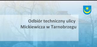 2020.08.31 – KONFERENCJA – ODBIÓR TECHNICZNY ULICY MICKIEWICZA W TARNOBRZEGU