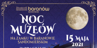 JUTRO NOC MUZEÓW NA ZAMKU W BARANOWIE SANDOMIERSKIM