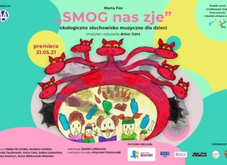 2021.05.31 – SMOG NAS ZJE – EKOLOGICZNE SŁUCHOWISKO DLA DZIECI