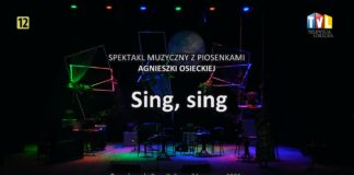 OKO REPORTERA Z DN. 6 LIPCA 2021 – SING, SING W TARNOBRZESKIM DOMU KULTURY