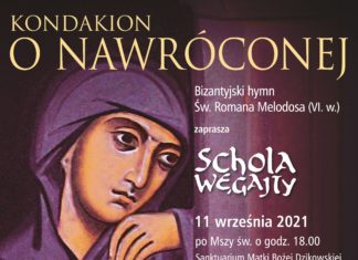 KONDAKION O NAWRÓCONEJ. SCHOLA WĘGAJTY