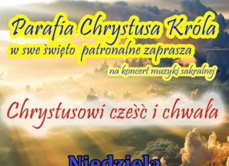 KONCERT “CHRYSTUSOWI CZEŚĆ I CHWAŁA”