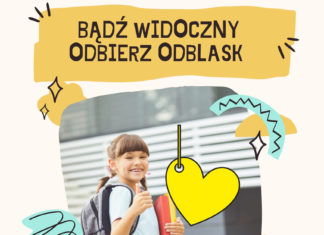 ODBIERZ ODBLASK I BĄDŹ WIDOCZNY
