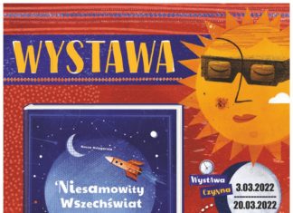 “NIESAMOWITY WSZECHŚWIAT” NA WYSTAWIE