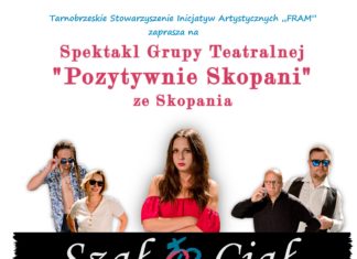 “POZYTYWNIE SKOPANI” ZAGRAJĄ W TARNOBRZEGU