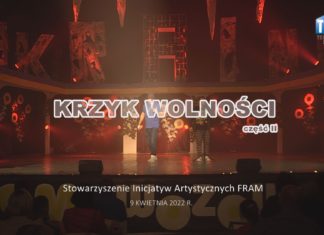 OKO REPORTERA Z DN. 24 MAJA 2022 – CZĘŚĆ II “KRZYK WOLNOŚCI”