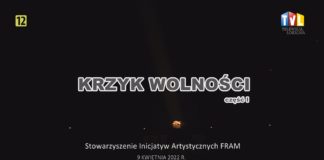 OKO REPORTERA Z DN. 24 MAJA 2022 – CZĘŚĆ I “KRZYK WOLNOŚCI”