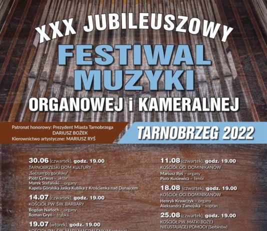 XXX JUBILEUSZOWY FESTIWAL MUZYKI ORGANOWEJ I KAMERALNEJ