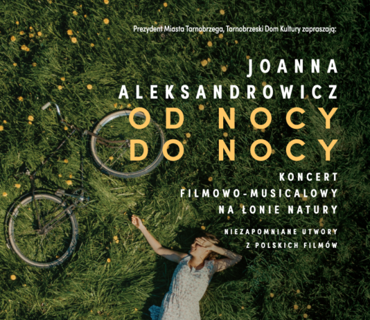 KONCERT JOANNY ALEKSANDROWICZ “OD NOCY DO NOCY”