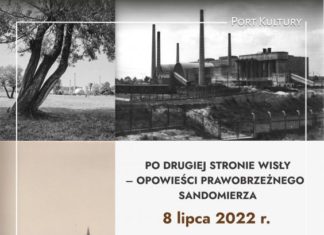 “PO DRUGIEJ STRONIE WISŁY” – OPOWIEŚCI PRAWOBRZEŻNEGO SANDOMIERZA – WARSZTATY