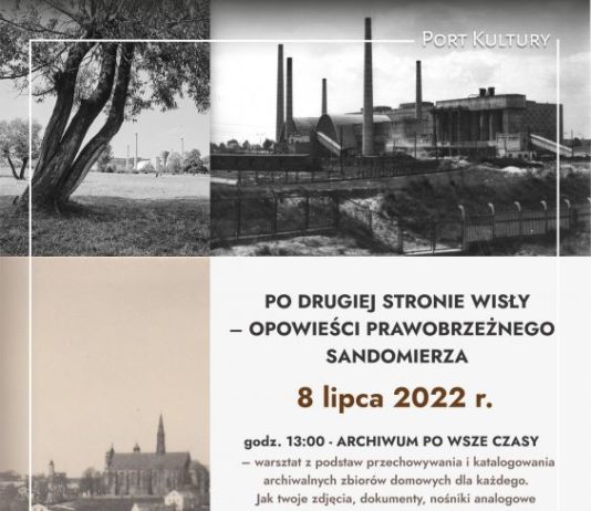 “PO DRUGIEJ STRONIE WISŁY” – OPOWIEŚCI PRAWOBRZEŻNEGO SANDOMIERZA – WARSZTATY