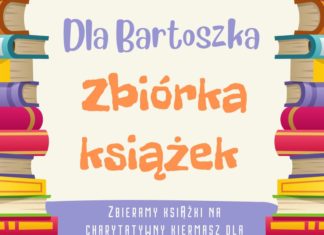 PRZYNIEŚ KSIĄŻKI I POMÓŻ BARTOSZKOWI