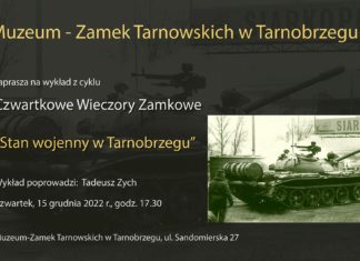 CZWARTKOWE WIECZORY ZAMKOWE – “STAN WOJENNY W TARNOBRZEGU”