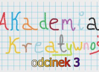 2022.12.02 – AKADEMIA KREATYWNOŚCI ODC. 3