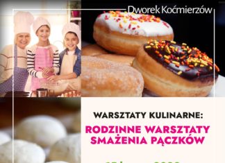 RODZINNE WARSZTATY SMAŻENIA PĄCZKÓW W DWORKU KOĆMIERZÓW