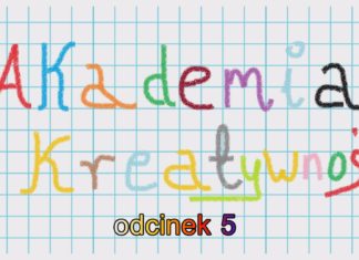 2023.02.07 – AKADEMIA KREATYWNOŚCI ODC. 5
