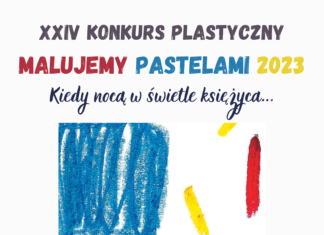 MALUJEMY PASTELAMI W ŚWIETLE KSIĘŻYCA – KONKURS TDK