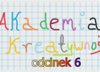 2023.03.14 – AKADEMIA KREATYWNOŚCI ODC. 6