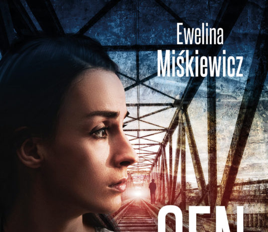 “SEN PRZYCHODZI NAD RANEM” – NOWA KSIĄŻKA E. MIŚKIEWICZ