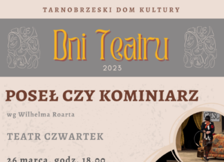 “POSEŁ CZY KOMINIARZ” NA DNIACH TEATRU W TDK