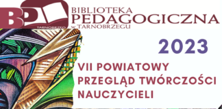 VII POWIATOWY PRZEGLĄD TWÓRCZOŚCI NAUCZYCIELI