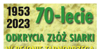 70-LECIE ODKRYCIA ZŁÓŻ SIARKI W REJONIE TARNOBRZEGA