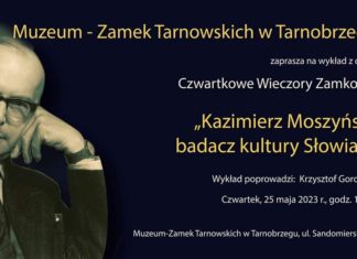 CZWARTKOWE WIECZORY ZAMKOWE O KAZIMIERZU MOSZYŃSKIM