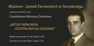 “ARTUR TARNOWSKI – OSTATNI PAN NA DZIKOWIE”