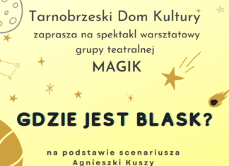 TEATR MAGIK – “GDZIE JEST BLASK”