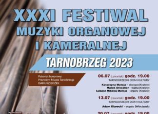 XXXI FESTIWAL MUZYKI ORGANOWEJ I KAMERALNEJ TARNOBRZEG 2023