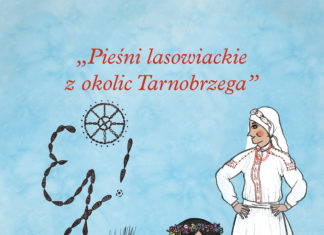 PIEŚNI LASOWIACKIE Z OKOLIC TARNOBRZEGA