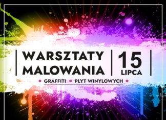 SANDOMIERZ. WARSZTATY MALOWANIA GRAFFITI I PŁYT WINYLOWYCH