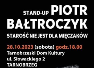 STAND-UP PIOTR BAŁTROCZYK W TARNOBRZESKIM DOMU KULTURY