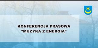 2023.08.22 – KONFERENCJA PRASOWA – “MUZYKA Z ENERGIĄ”