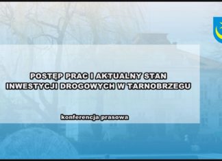 2023.09.26 – KONFERENCJA PRASOWA – INWESTYCJE DROGOWE W TARNOBRZEGU