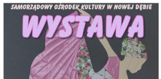 WYSTAWA RĘKODZIEŁA ARTYSTYCZNEGO W NOWEJ DĘBIE