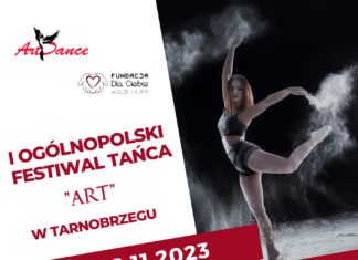 I OGÓLNOPOLSKI FESTIWAL TAŃCA “ART” W TARNOBRZEGU
