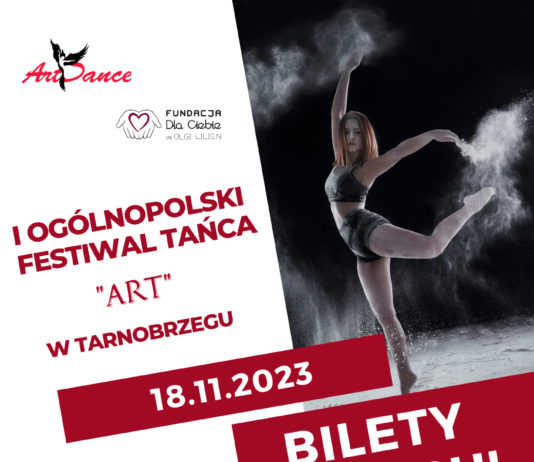 I OGÓLNOPOLSKI FESTIWAL TAŃCA “ART” W TARNOBRZEGU