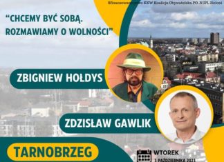 “CHCEMY BYĆ SOBĄ. ROZMAWIAMY O WOLNOŚCI” – SPOTKANIE ZE ZBIGNIEWEM HOŁDYSEM I ZDZISŁAWEM GAWLIKIEM
