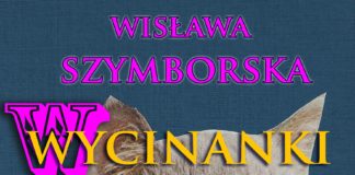 WISŁAWA SZYMBORSKA WYCINANKI