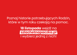 18 LISTOPADA OTWARTA ZOSTANIE BAZA RODZIN SZLACHETNEJ PACZKI