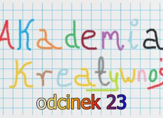 2023.11.21 – AKADEMIA KREATYWNOŚCI ODC. 23