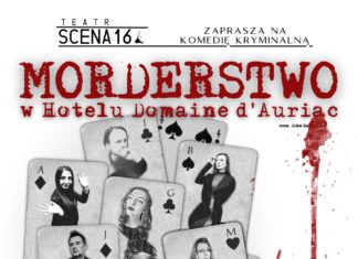 “MORDERSTWO W HOTELU DOMAIN D’AURIAC” W RAMACH 32. FINAŁU WOŚP W TARNOBRZEGU
