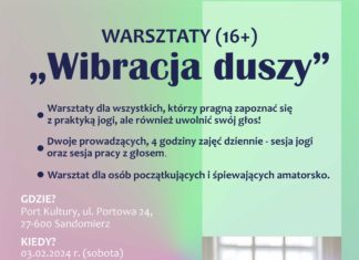 “WIBRACJA DUSZY” W SANDOMIERSKIM PORCIE KULTURY