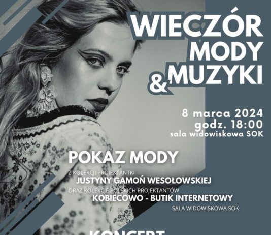 WIECZÓR MODY I MUZYKI W NOWEJ DĘBIE
