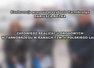 2024.02.29 – KONFERENCJA PREZYDENTA TARNOBRZEGA ZAPOWIEDŹ REALIZACJI DROGOWYCH W RAMACH TZW. II POLSKIEGO