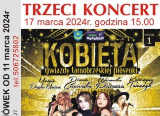 KOBIETA. GWIAZDY TARNOBRZESKIEJ PIOSENKI – JEST TRZECI TERMIN!