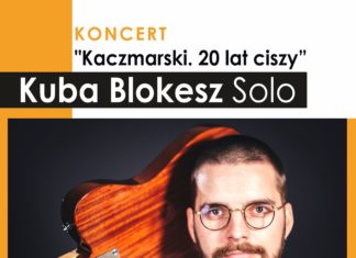 “KACZMARSKI. 20 LAT CISZY”
